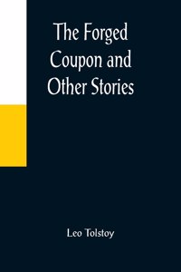 Forged Coupon and Other Stories