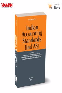 Taxmann's Indian Accounting Standards (Ind AS) â€“ Covering Amended, Updated & Complete Text of the Ind AS along with Guide to Ind AS [Definitions, Applicability, Exemptions, etc.]