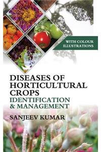 Diseases of Horticultural Crops Identification and Management