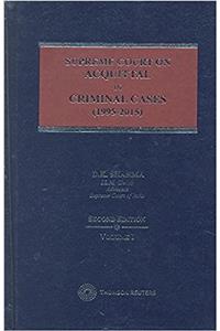 Supreme Court On Acquittal In Criminal Cases, 2 Vol Set (1995-2015)