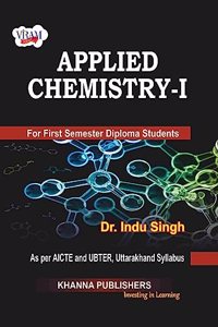 Applied Chemistry - I (as per AICTE and UBTER, Uttarakhand Syllabus) [Paperback]
