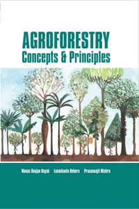 Agroforestry: Concepts and Principles