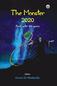 THE MONSTER â€“ 2020: Back after 100 years