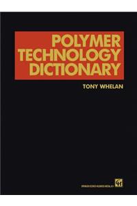 Polymer Technology Dictionary