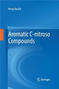 Aromatic C-Nitroso Compounds