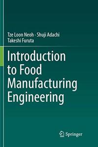 Introduction to Food Manufacturing Engineering