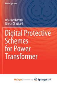 Digital Protective Schemes for Power Transformer