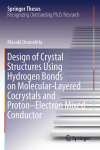 Design of Crystal Structures Using Hydrogen Bonds on Molecular-Layered Cocrystals and Proton–Electron Mixed Conductor
