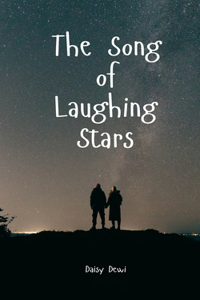 The Song of Laughing Stars
