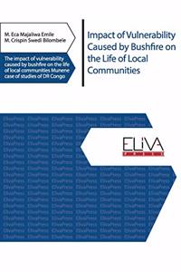 Impact of Vulnerability Caused by Bushfire on the Life of Local Communities