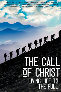 The Call of Christ - Living Life to the Full