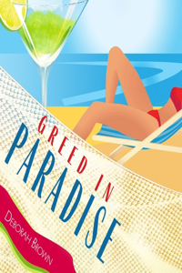 Greed in Paradise