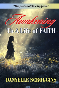 Awakening To A Life of Faith