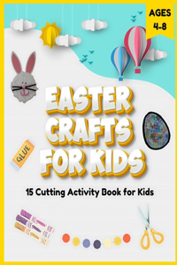 Easter Crafts for Kids Ages 4-8