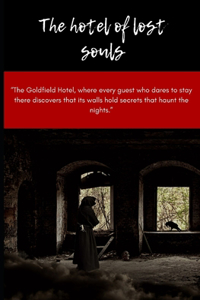 The hotel of lost souls