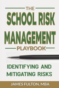 School Risk Management Playbook Identifying and Mitigating Risks