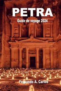Petra Guide de voyage 2024