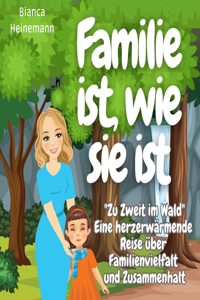 Familie ist, wie sie ist