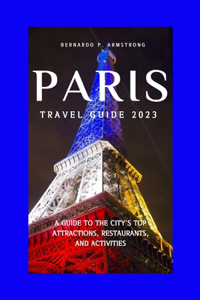 Paris travel guide 2023