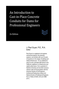 Introduction to Cast-in-Place Concrete Conduits for Dams for Professional Engineers