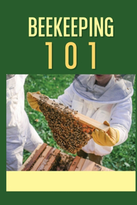 Beekeeping 101