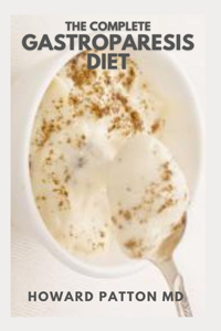 Complete Gastroparesis Diet