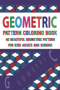 Geometric Pattern Coloring Book For Adults Seniors and Kids