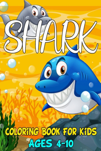 Shark Coloring Book For Kids Ages 4-10