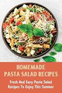 Homemade Pasta Salad Recipes