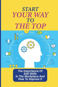 Start Your Way To The Top