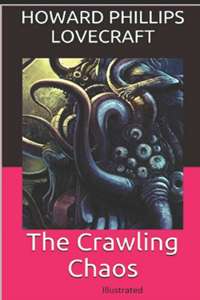 The Crawling Chaos Illustrated