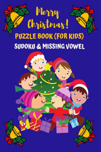 Merry Christmas Puzzle Book (for Kids) Sudoku & Missing Vowel