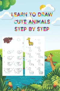Learn to draw cute animals step by step