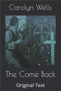 The Come Back