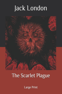The Scarlet Plague