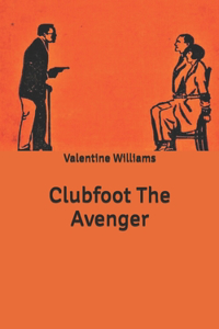 Clubfoot The Avenger