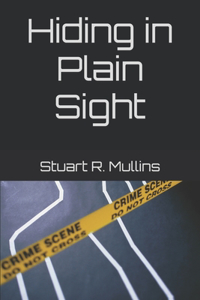 Hiding in Plain Sight