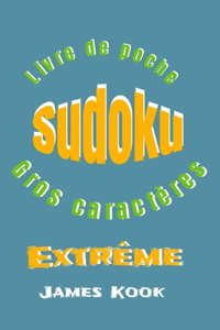 SUDOKU EXTRÊME - GROS CARACTÈRES - Livre de poche