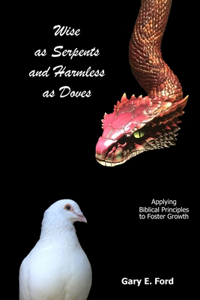 Wise as Serpents and Harmless as Doves