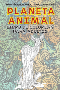 Planeta Animal - Libro de colorear para adultos - Murciélago, Quokka, Tejón, Zorro y más.