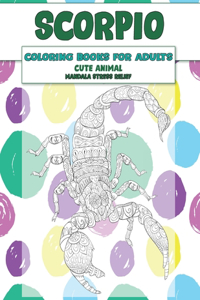 Cute Animal Coloring Books for Adults - Mandala Stress Relief - Scorpio