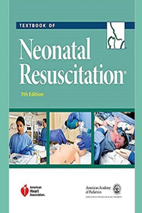 Textbook of Neonatal Resuscitation (NRP) 7th Edition 2016