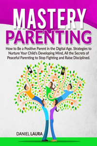 Mastery Parenting