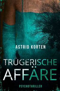 Trügerische Affäre