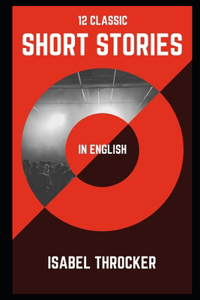 12 Classic Short Stories in English