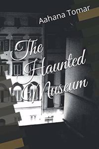 Haunted Museum