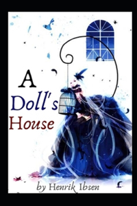 A Doll's House by Henrik Ibsen illustrated edition