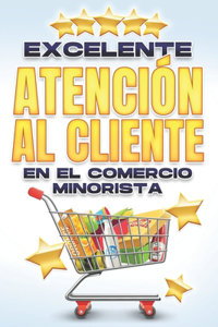 Excelente Atención Al Cliente En El Comercio Minorista