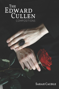 Edward Cullen Compositions