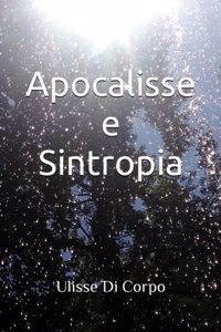 Apocalisse e Sintropia
